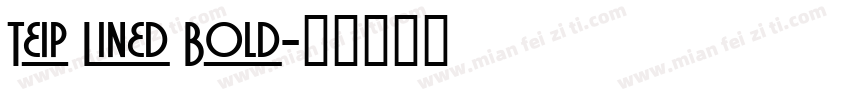 Teip Lined Bold字体转换